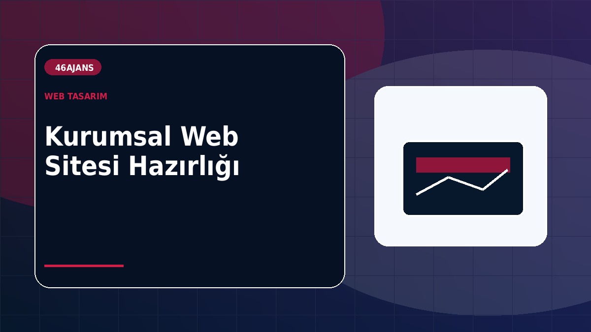 Kurumsal Web Sitesi Yaptırmadan Önce Bilmeniz Gerekenler